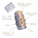 Image of cinnamon deodorant with the cap removed that states the aspects of the deodorant: balanced baking soda formula for sensitive skin, zinc oxide helps endure through workouts and long days without reapplying, zero emulsifiers or stabilizers or preservatives or binders, vegan, one hundred percent all natural, unisex, made with ceylon cinnamon oil to combat body odor causing bacteria